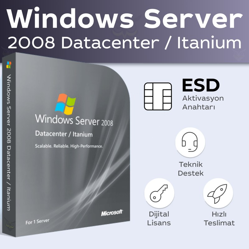 Windows Server 2008 Datacenter / Itanium Dijital Lisans key satın al